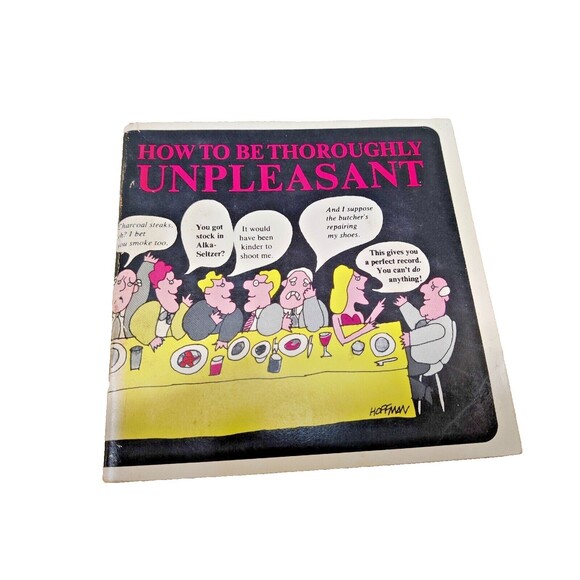 Vintage book- How To Be Thoroughly Unpleasant 1965 - Picture 1 of 10